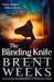 The Blinding Knife. Brent Weeks (Hardcover)