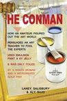 The Conman: The Extraordinary Story How One Amateur With A Pot Of Emulsion Paint Mixed With Ky Jelly Fooled The Art Experts The Conman: The Extraordinary Story How One Amateur With A Pot Of Emulsion Paint Mixed With Ky Jelly Fooled The Art Experts