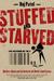 Stuffed And Starv...
