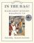 In the Bag! by Monica Kulling In the Bag! by Monica Kulling