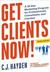 Get Clients Now!: A 28-Day Marketing Program for Professionals, Consultants, and Coaches (Paperback)
