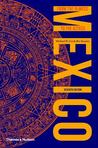 Mexico: From the Olmecs to the Aztecs