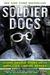 Soldier Dogs: The Untold Story of America's Canine Heroes (Paperback)