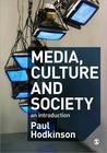 Media, Culture and Society: An Introduction
