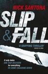 Slip and Fall Slip and Fall