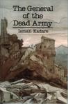 The General of the Dead Army by Ismail Kadaré