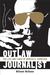 Outlaw Journalist: The Life and Times of Hunter S. Thompson (Paperback)
