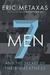 Seven Men by Eric Metaxas Seven Men by Eric Metaxas
