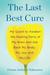 The Last Best Cure: My Ques...