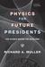 Physics for Future Presidents: The Science Behind the Headlines (Paperback)