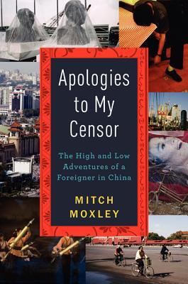 Apologies to My Censor by Mitch Moxley