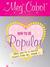 How to Be Popular: When You're a Social Reject Like Me, Steph L.! (Hardcover)