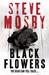 Black Flowers. Steve Mosby (Hardcover)