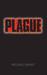 Plague (Paperback)