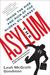 The Asylum: The Renegades Who Hijacked the World's Oil Market (ebook)