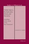 Verbal Aspect, the Indicative Mood, and Narrative: Soundings in the Greek of the New Testament