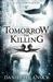 Tomorrow, the Killing (Paperback)