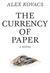 The Currency of Paper