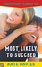 Most Likely to Succeed (Girls Most Likely to..., #1)