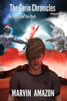 The Corin Chronicles: Volume 1: The Light and the Dark