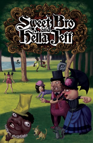 Sweet bro and hella jeff book