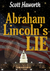 Abraham Lincoln's Lie