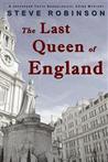 The Last Queen of England (A Genealogical Crime Mystery #3) The Last Queen of England