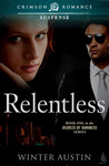 Relentless (Book 1 of the Degrees of Darkness Series)