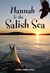 Hannah and the Salish Sea by Carol Anne Shaw
