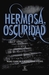 Hermosa Oscuridad (Las Crónicas de Caster, #2)