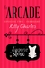 The Arcade by Kitty Charles The Arcade by Kitty Charles
