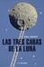 Las tres caras de la luna (Paperback)