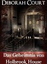 Das Geheimnis von Holbrook House
