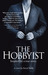 The Hobbyist by Darryl Shelly The Hobbyist by Darryl Shelly