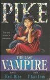 The Last Vampire by Christopher Pike The Last Vampire by Christopher Pike