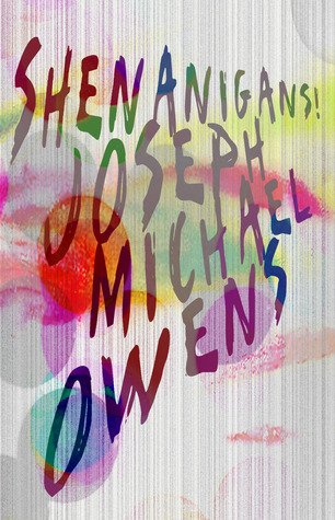 Shenanigans! by Joseph Michael Owens
