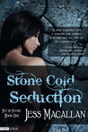 Stone Cold Seduction by Jess Macallan