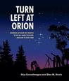 Turn Left at Orion by Guy Consolmagno Turn Left at Orion by Guy Consolmagno