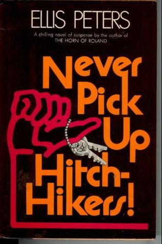 Never Pick Up Hitch-hikers!