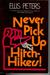 Never Pick Up Hitch-hikers!