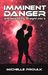 Imminent Danger by Michelle Proulx