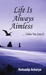 Life is Always Aimless.......Unless You love It