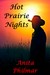 Hot Prairie Nights by Anita Philmar Hot Prairie Nights by Anita Philmar
