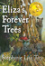 Eliza's Forever Trees by Stephanie Lisa Tara