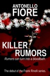 Killer Rumors by Antonello Fiore