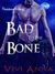 Bad to the Bone