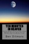 Ten Minutes in Heaven Ten Minutes in Heaven