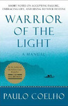 Warrior of the Light by Paulo Coelho Warrior of the Light by Paulo Coelho