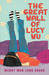 The Great Wall Of Lucy Wu (Kindle Edition)