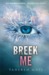 Breek me (Hardcover)